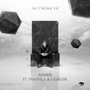 No Twerk feat. Panther & Odalisk (VIP|Explicit)