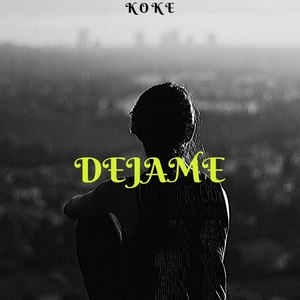 Dejame (Explicit)