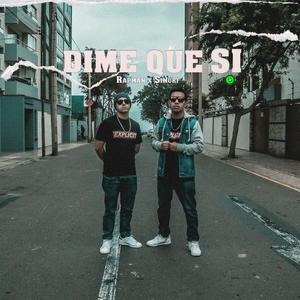 Dime Que Sí (feat. Simurf & Pypper)