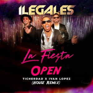 Open [feat. Ticher Dad & Ivan Lopez] (House Remix)