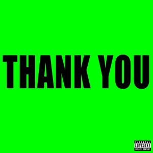 THANK YOU (Explicit)