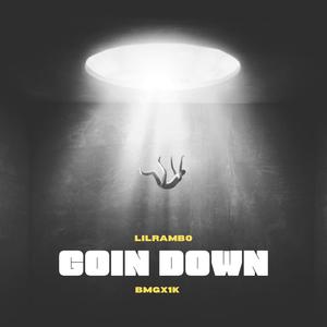 Goin Down (Explicit)