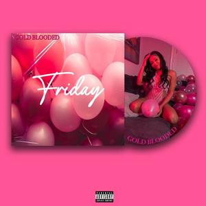 Friday (Explicit)