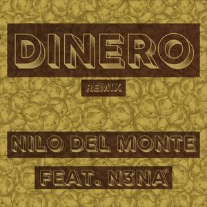 Dinero (feat. N3NA) [Remix]