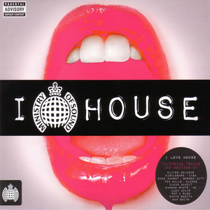 I Love House - Ministry of Sound