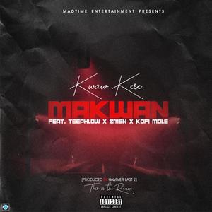 Ma Kwan (feat. Teephlow, Kofi Mole & Smen) [Explicit]