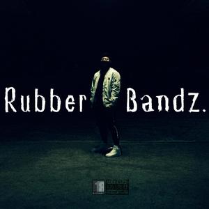 Rubber Bandz (Explicit)