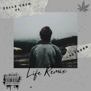 Life (Remix) [Explicit]