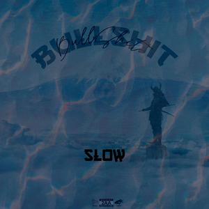 bullshit (slow) (feat. Helcírio, 2AA, Muvia Enter & 808Tuly) (Explicit)