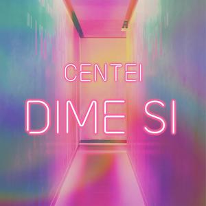 Dime Si (Explicit)