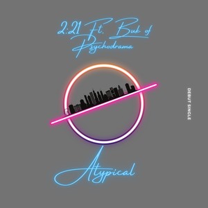 Atypical(feat. Buk of Psychodrama) (Explicit)