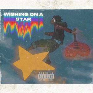 Wishing On A Star (Explicit)