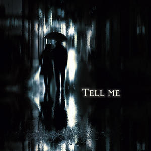 Tell Me (Explicit)