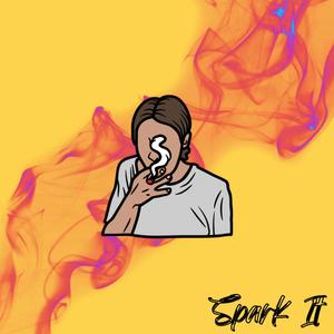 Spark It (Explicit)