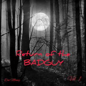 Return Of The Badguy (Explicit)