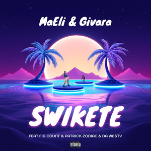 Swikete (Explicit)