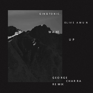 Wake Up (George Charra Remix|Explicit)