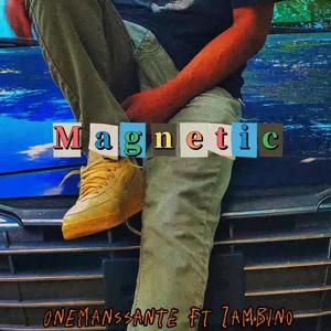 Magnetic (feat. Zambino) [Explicit]