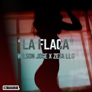 LA FLACA (feat. ZBT) (Explicit)