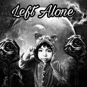 Left Alone (Explicit)