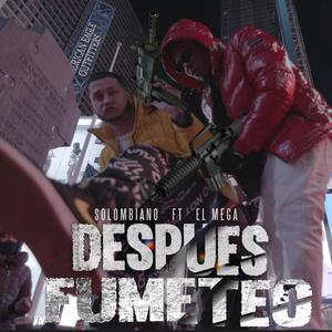 Despues Fumeteo (feat. El Mega) (Explicit)