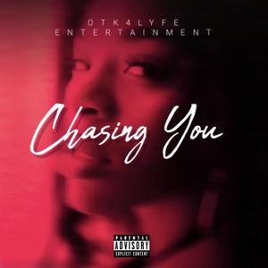 Chasing You (Explicit)