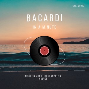 Bacardi in a Minute