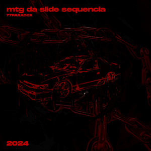 MTG DA SLIDE SEQUÊNCIA (Slowed+)