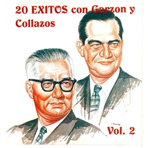 20 Exitos Con Garzon y Collazos, Vol. 2