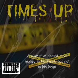 Time's Up (Explicit)