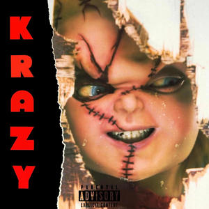 Krazy (Explicit)