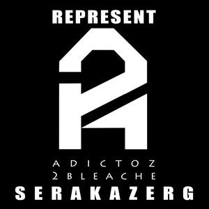 Represent Adictoz2bleache (Explicit)