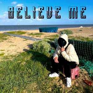 Believe Me (Explicit)