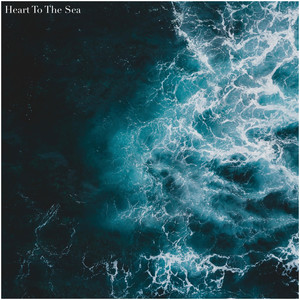 Heart To The Sea