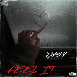 FEEL IT (feat. Keith Whitley & Unk) (Explicit)