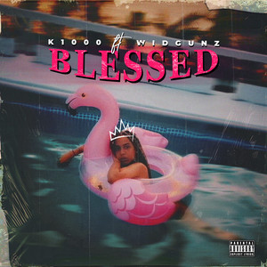 Blessed (Explicit)