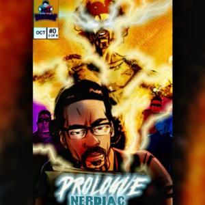 Prologue: Nerdiac (Explicit)