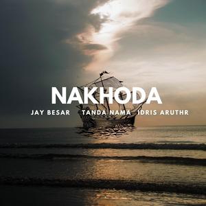 Nakhoda (feat. Jay Besar & Tanda Nama) (Remastered Version)