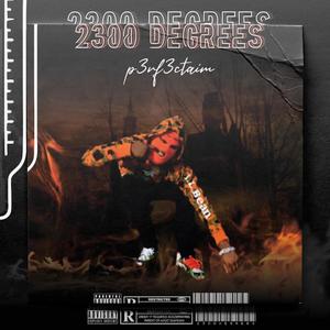 2300 Degrees (Explicit)