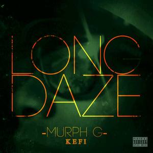 Long Daze (Explicit)