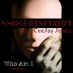 Who Am I (feat. CeeJay Jonez)