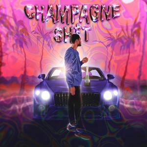 Champagne *** (Explicit)