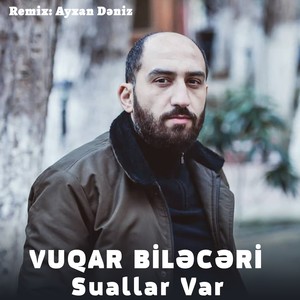 Suallar Var (Remix Ayxan Deniz)