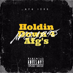 Holdin Down 4 Afg's (Explicit)