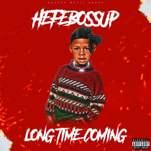 Long Time Coming (Explicit)