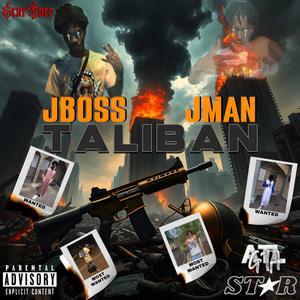 Taliban (feat. Jboss & Jmanfrmgta) (Explicit)