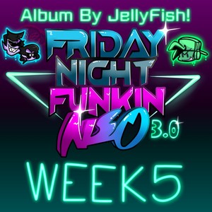 Friday Night Funkin: Neo WEEK 5 (Original Mod Soundtrack)