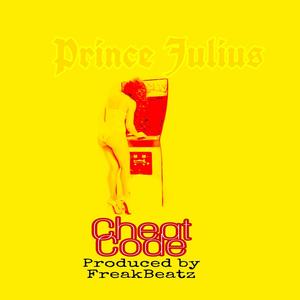 Cheat Code (feat. Prince Julius) (Explicit)