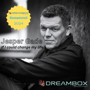 If I could change my life (feat. Jesper Gade) (Remastered 2024)