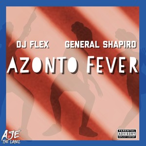 Azonto Fever (Chaskele) [feat. General Sharpiro]